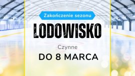   LODOWISKO  -  ZAKOŃCZENIE  SEZONU...